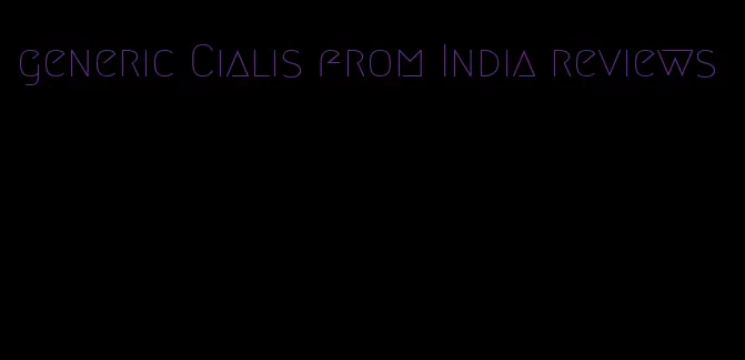 generic Cialis from India reviews