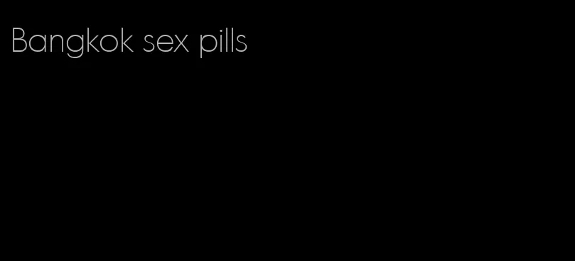 Bangkok sex pills