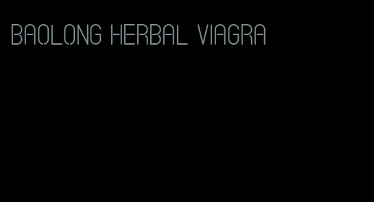 baolong herbal viagra