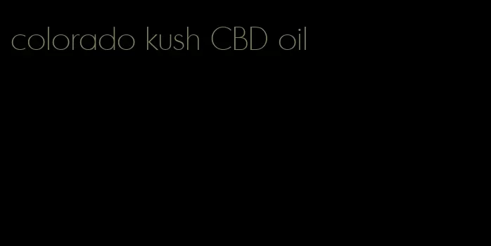 colorado kush CBD oil