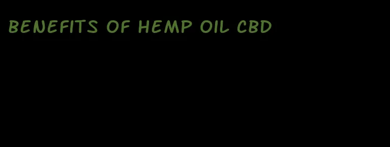 benefits of hemp oil CBD