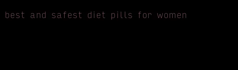 best and safest diet pills for women