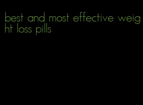 best and most effective weight loss pills