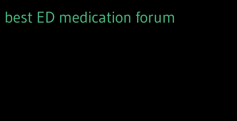 best ED medication forum