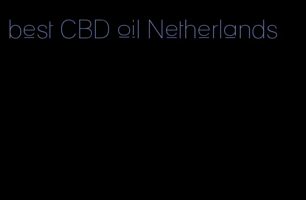 best CBD oil Netherlands