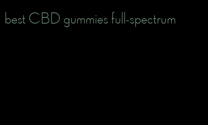 best CBD gummies full-spectrum