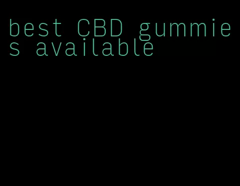 best CBD gummies available