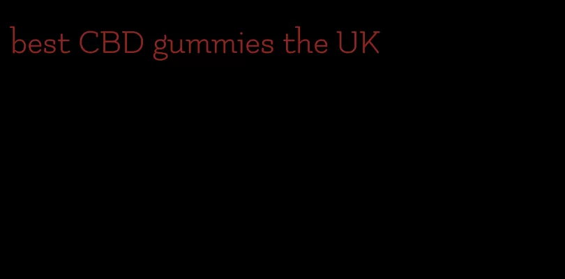 best CBD gummies the UK