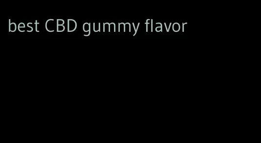 best CBD gummy flavor