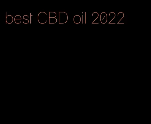 best CBD oil 2022