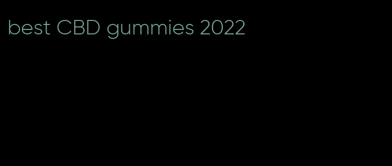 best CBD gummies 2022