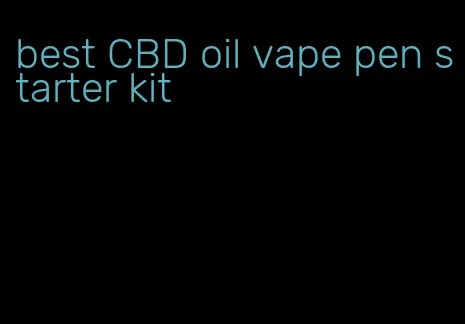 best CBD oil vape pen starter kit