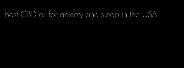 best CBD oil for anxiety and sleep in the USA