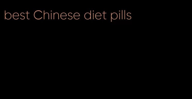 best Chinese diet pills