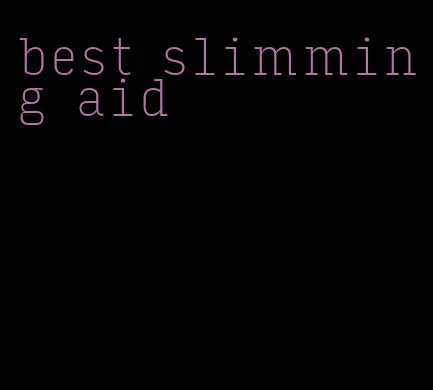 best slimming aid