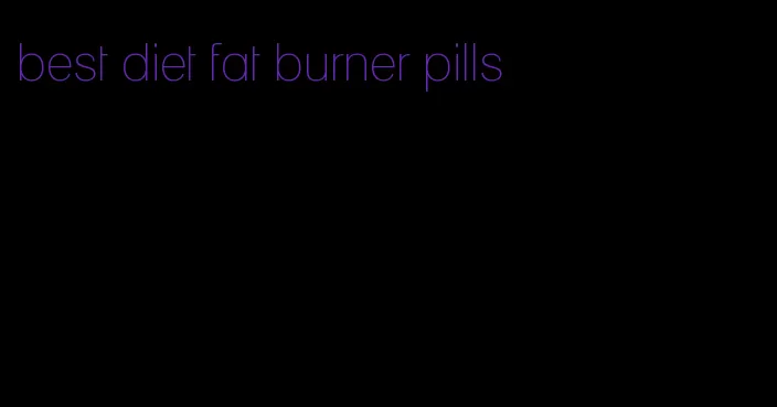 best diet fat burner pills