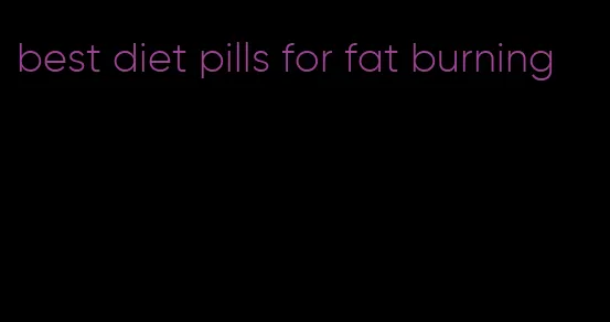 best diet pills for fat burning