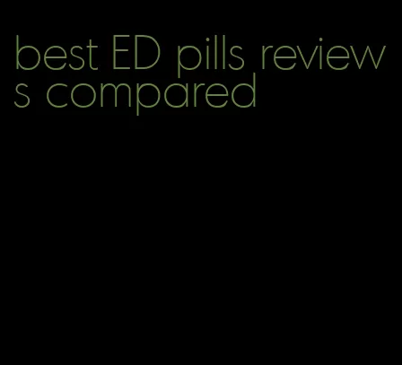 best ED pills reviews compared