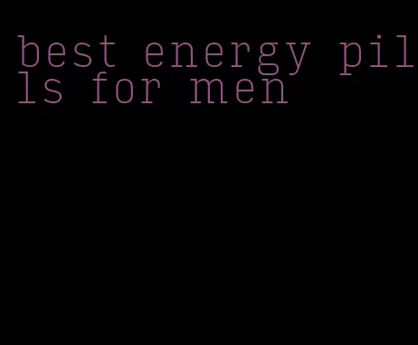 best energy pills for men