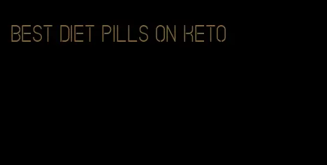 best diet pills on keto