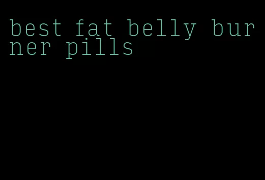 best fat belly burner pills