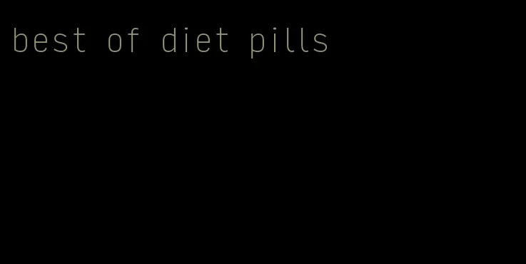 best of diet pills