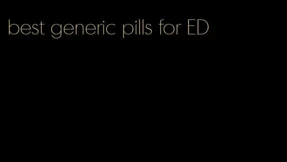 best generic pills for ED