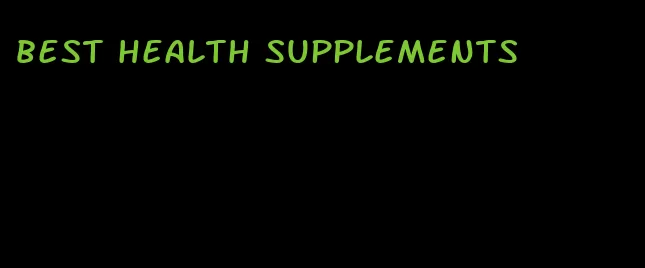 best health supplements