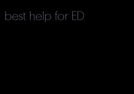 best help for ED