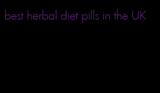 best herbal diet pills in the UK