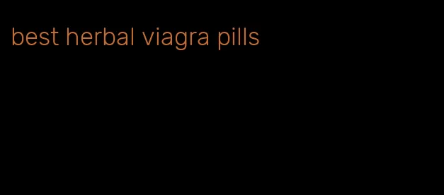 best herbal viagra pills