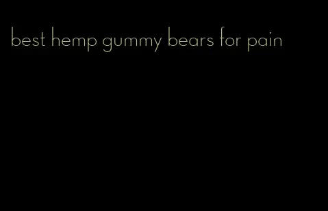 best hemp gummy bears for pain