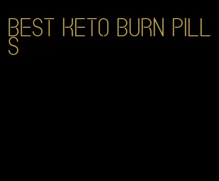 best keto burn pills