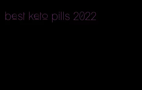 best keto pills 2022