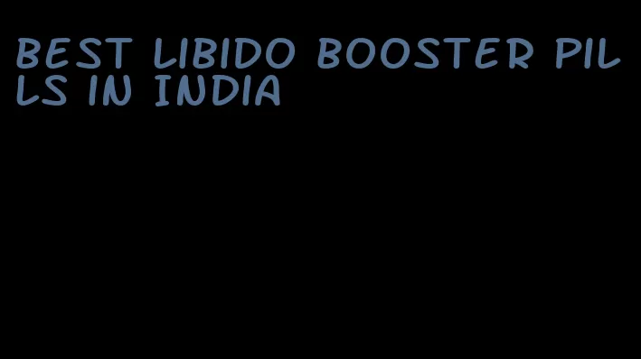 best libido booster pills in India