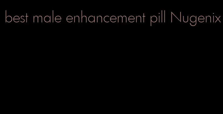 best male enhancement pill Nugenix