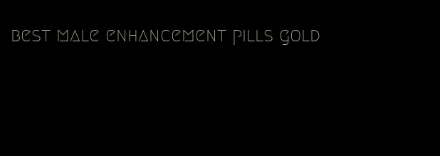 best male enhancement pills gold