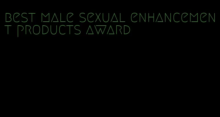 best male sexual enhancement products award