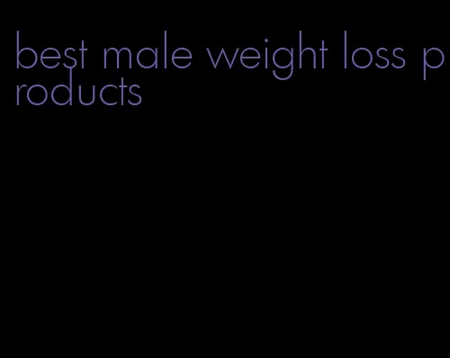 best male weight loss products