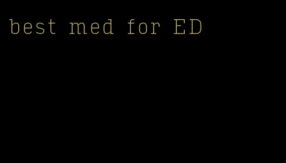 best med for ED