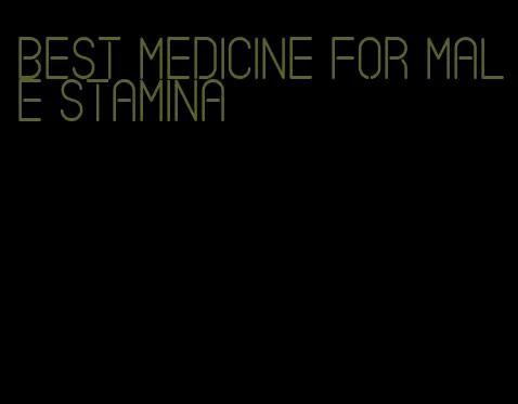 best medicine for male stamina