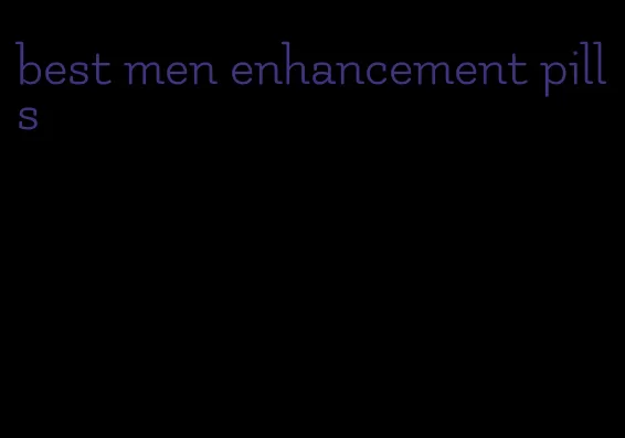 best men enhancement pills