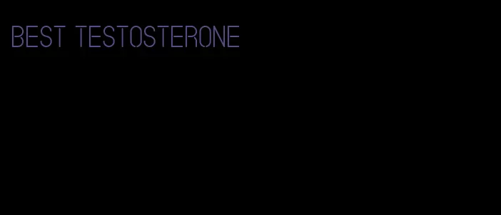 best testosterone