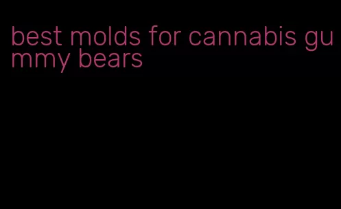 best molds for cannabis gummy bears