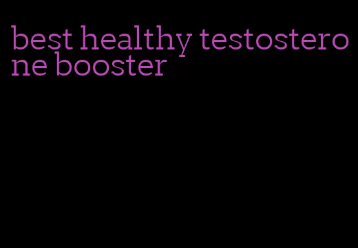 best healthy testosterone booster