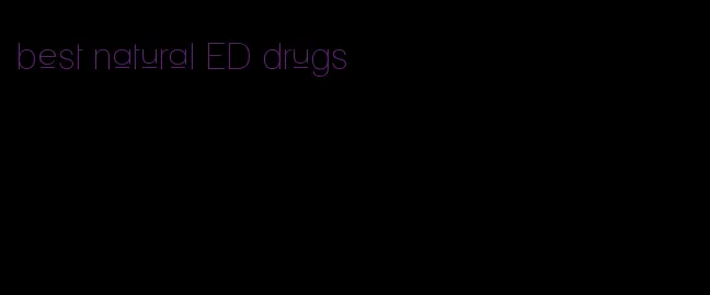 best natural ED drugs