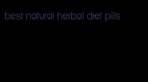 best natural herbal diet pills