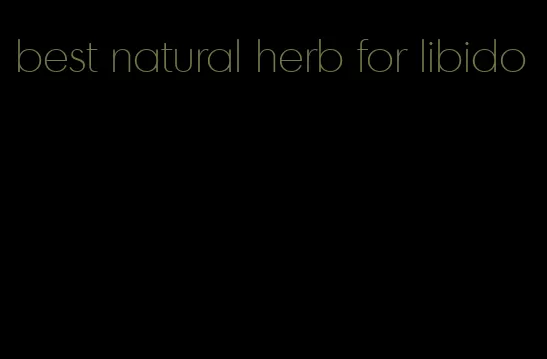 best natural herb for libido