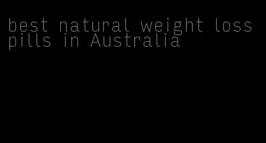 best natural weight loss pills in Australia