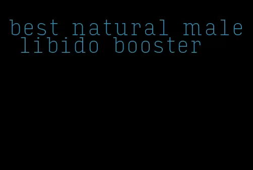 best natural male libido booster